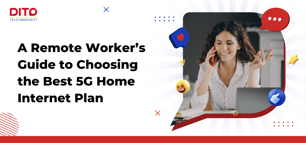 A Remote Worker’s Guide to Choosing the Best 5G Home Internet Plan