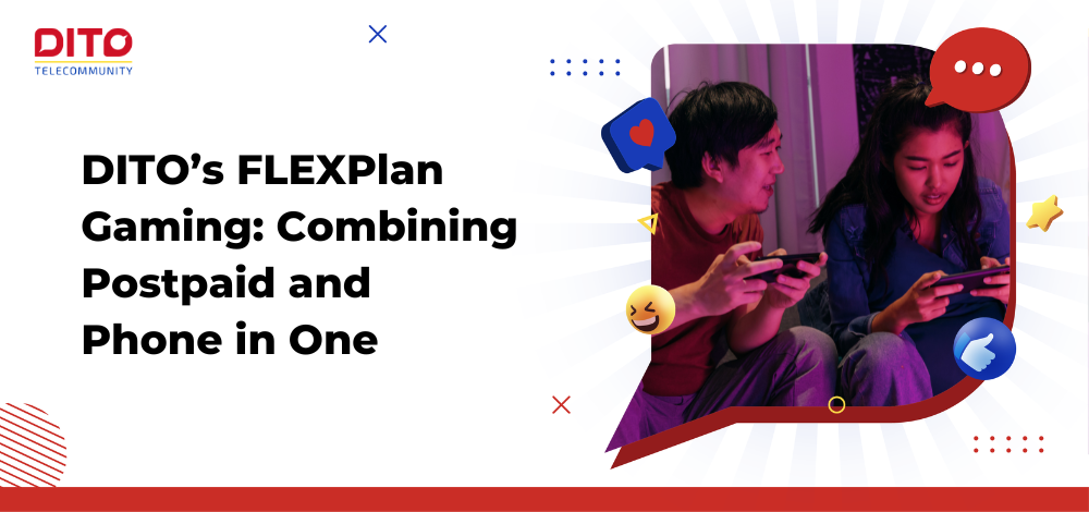 DITO’s FLEXPlan Gaming Combining Postpaid and Phone in One