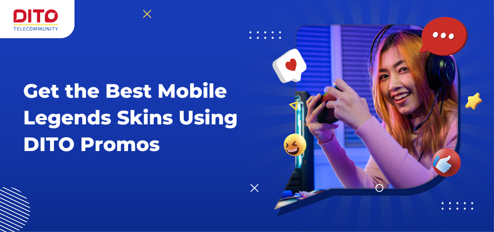 Get the Best Mobile Legends Skins Using DITO Promos