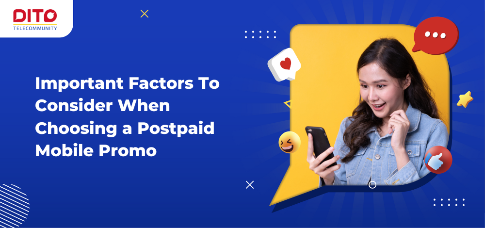 Important Factors To Consider When Choosing a Postpaid Mobile Promo