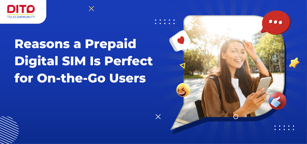 Reasons a Prepaid Digital SIM Is Perfect for On-the-Go Users