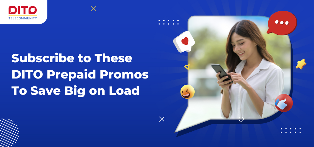 Subscribe to These DITO Prepaid Promos To Save Big on Load