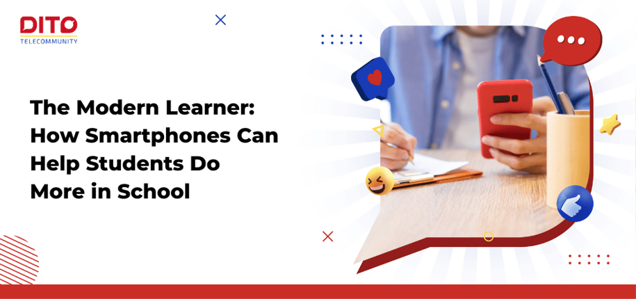 The Modern Learner How Smartphones Can Help Students Do More in School