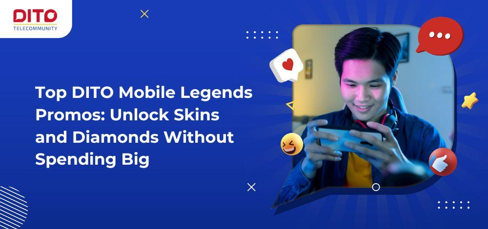 Top DITO Mobile Legends Promos Unlock Skins and Diamonds Without Spending Big