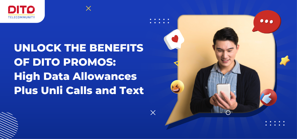 Unlock the Benefits of DITO Promos High Data Allowances Plus Unli Calls and Text