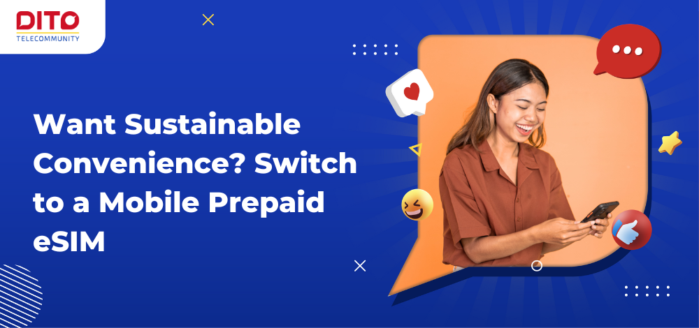 Want Sustainable Convenience Switch to a Mobile Prepaid eSIM