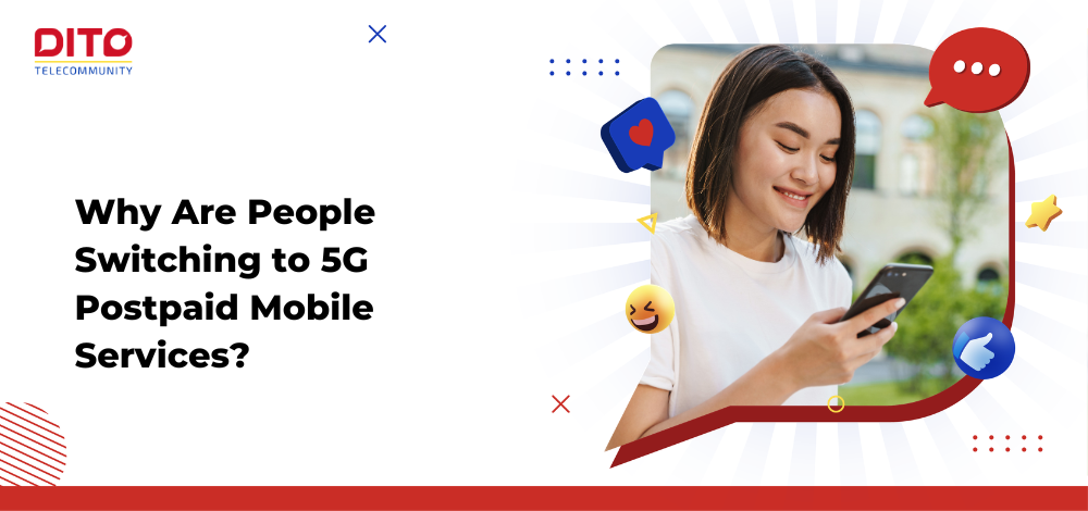 Why Are People Switching to 5G Postpaid Mobile Services