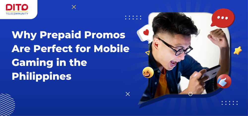 Why Prepaid Promos Are Perfect for Mobile Gaming in the Philippines