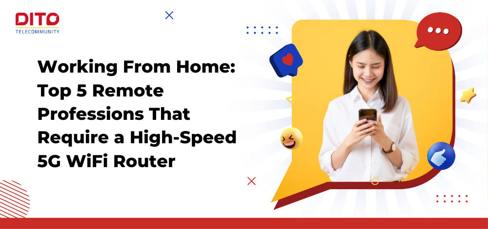 Working From Home Top 5 Remote Professions That Require a High-Speed 5G WiFi Router