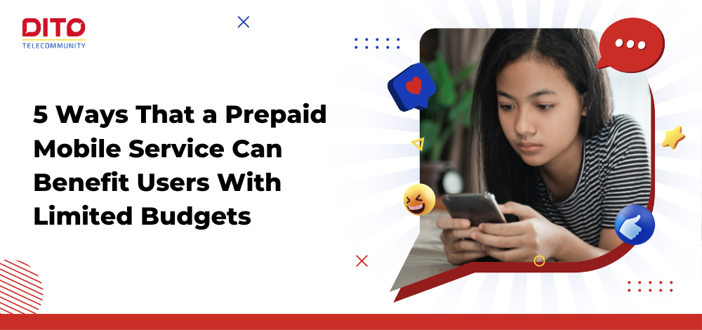 5 Ways That a Prepaid Mobile Service Can Benefit Users With Limited Budgets