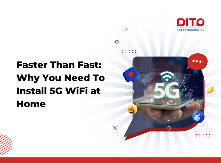 Faster Than Fast: Why You Need To Install 5G WiFi at Home