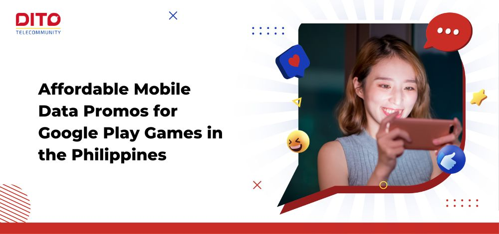 Affordable Mobile Data Promos for Google Play Games in the Philippines