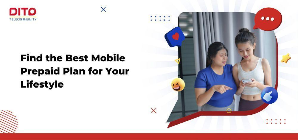 Find the Best Mobile Prepaid Plan for Your Lifestyle