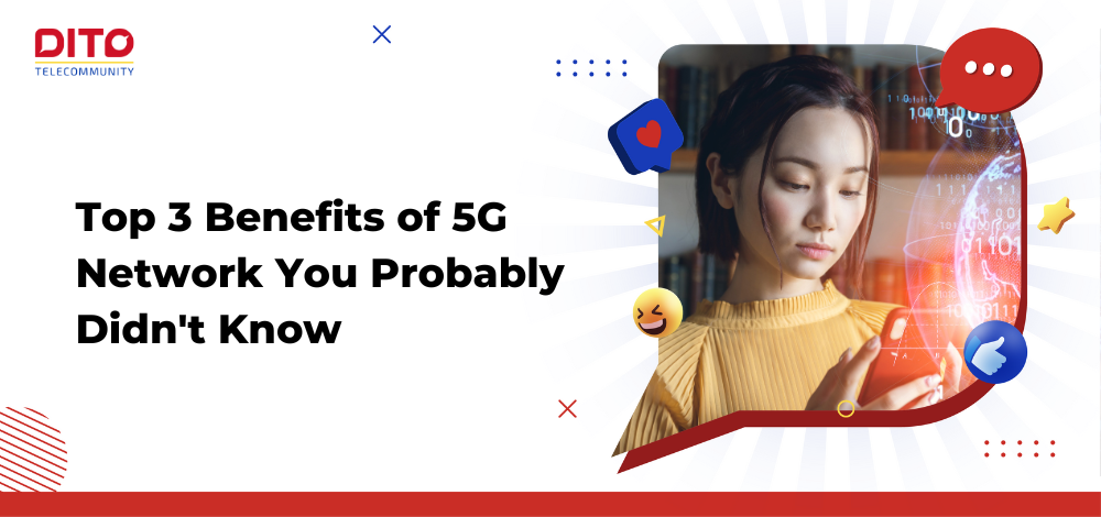 Top 3 Benefits of 5G Network You Probably Didn't Know