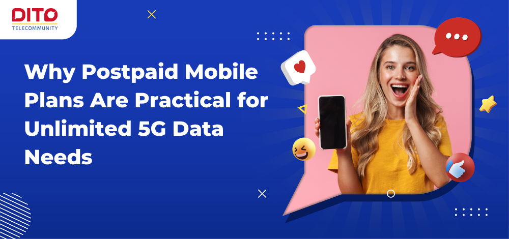 Why Postpaid Mobile Plans Are Practical for Unlimited 5G Data Needs