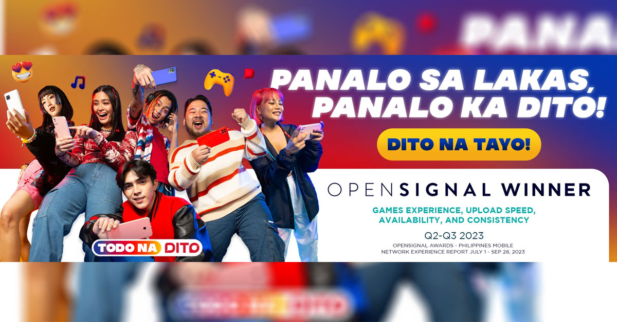 DITO continues winning streak at Opensignal Mobile Network Experience ...