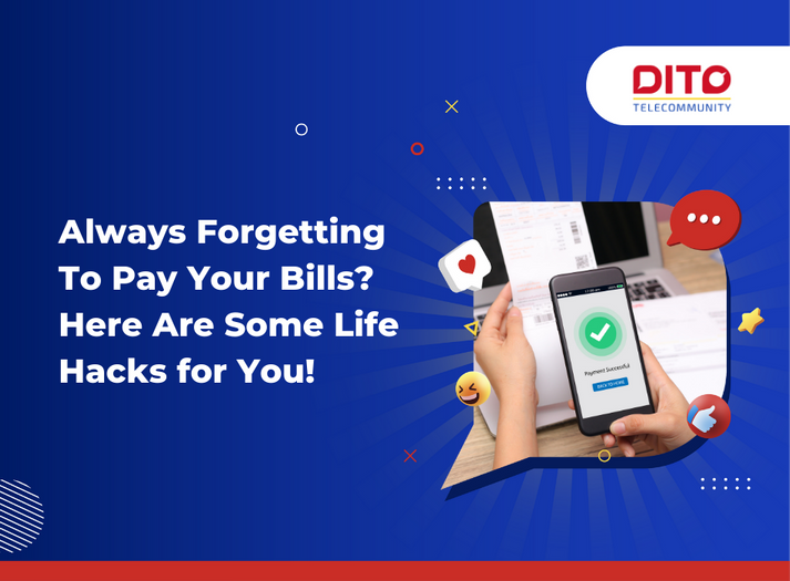 Always Forgetting To Pay Your Bills? Here Are Some Life Hacks for You!